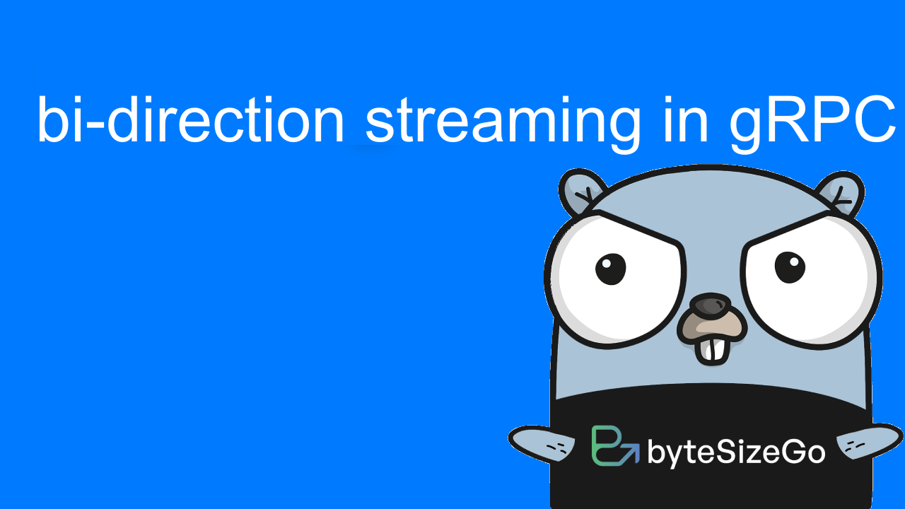 Thumbnail for bi-direction streaming in gRPC