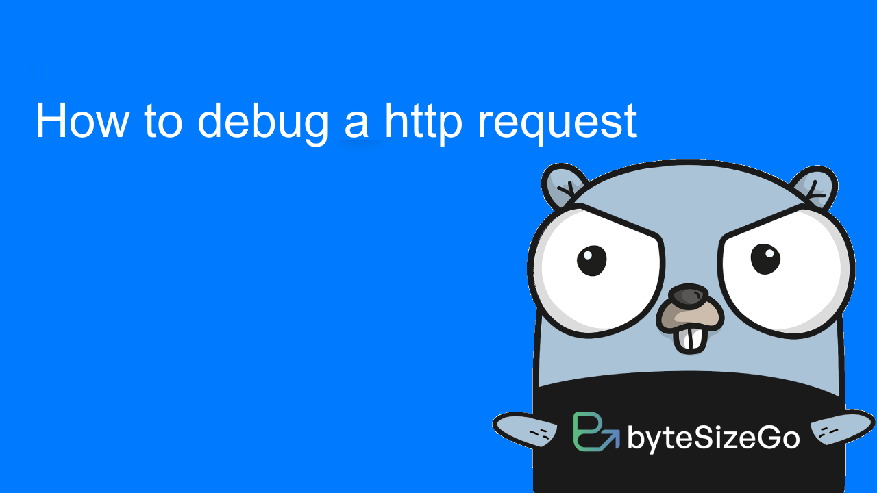 Thumbnail for How to debug a http request