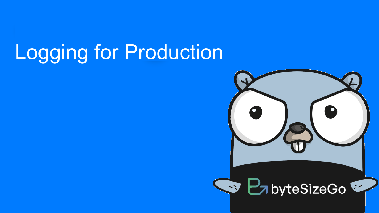 Thumbnail for Logging for Production